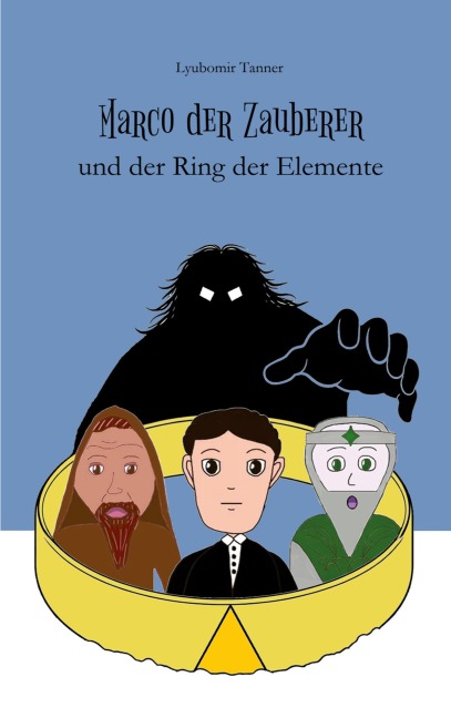 Marco der Zauberer und der Ring der Elemente - Lyubomir Tanner