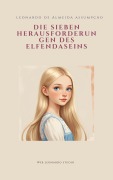 Cover-Bild zum Titel 'Die Sieben Herausforderun Gen Des Elfendaseins' von 'Leonardo de Almeida Assumpção'