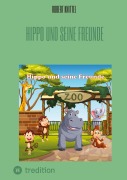 Cover-Bild zum Titel 'Hippo und seine Freunde' von 'Robert Knittel'