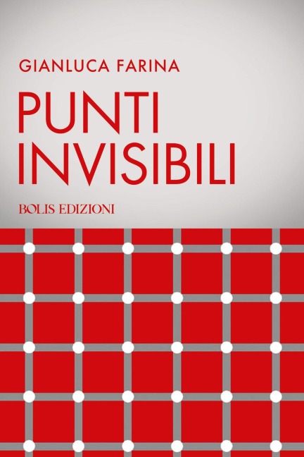Punti invisibili - Gianluca Farina