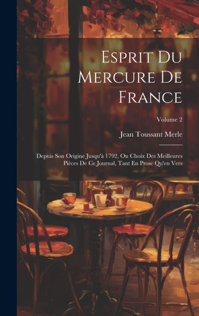 Esprit Du Mercure De France - Jean Toussant Merle