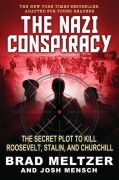 Cover-Bild zum Titel 'The Nazi Conspiracy: The Secret Plot to Kill Roosevelt, Stalin, and Churchill (Young Reader's Edition)' von 'Brad Meltzer, Josh Mensch'