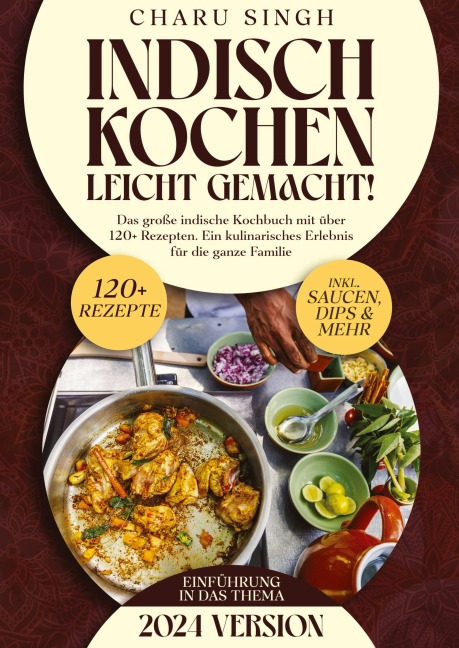 Indisch kochen leicht gemacht! - Charu Singh