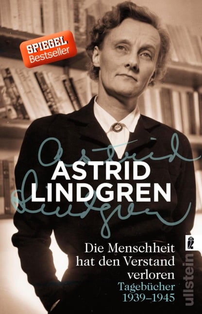 Die Menschheit hat den Verstand verloren - Astrid Lindgren