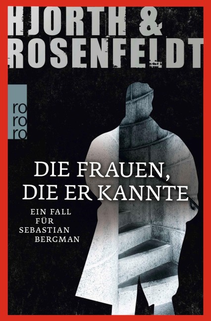 Die Frauen, die er kannte - Michael Hjorth, Hans Rosenfeldt