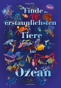 Cover-Bild zum Titel 'Finde die erstaunlichsten Tiere im Ozean' von 'Peggy Nille'