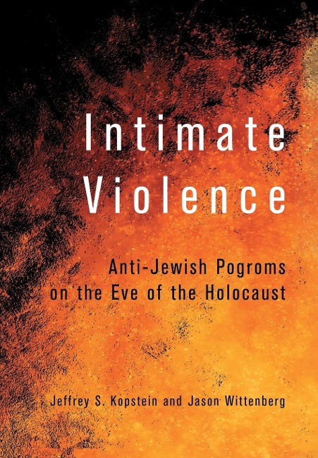 Intimate Violence - Jeffrey S Kopstein, Jason Wittenberg