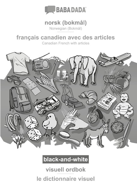 BABADADA black-and-white, norsk (bokmål) - français canadien avec des articles, visuell ordbok - le dictionnaire visuel - Babadada Gmbh