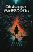 Cover-Bild zum Titel 'Distopya Pasaportu' von 'Betül Güngör'