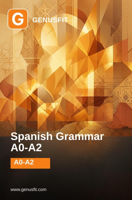 GenusFit: Spanish Grammar A0-A2 - GenusFit Editors Office