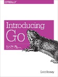 Cover-Bild zum Titel 'Introducing Go' von 'Caleb Doxsey'