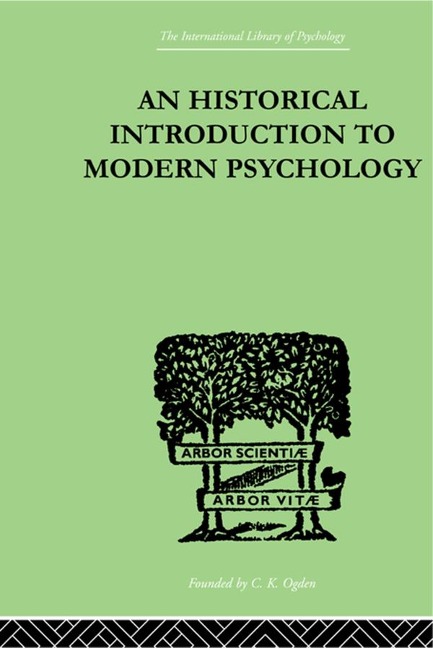 An Historical Introduction To Modern Psychology - Gardner Murphy