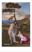 Cover-Bild zum Titel 'Noli me tangere' von 'Jean-Luc Nancy'