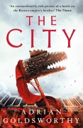 Cover-Bild zum Titel 'The City' von 'Adrian Goldsworthy'