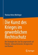 Cover-Bild zum Titel 'Die Kunst des Krieges im gewerblichen Rechtsschutz' von 'Thomas Heinz Meitinger'