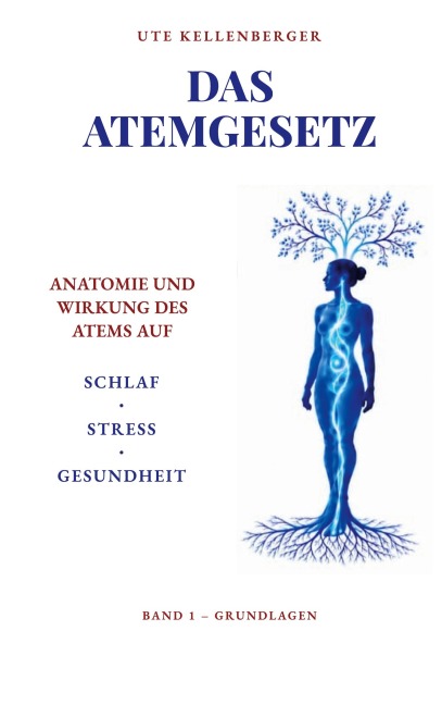 Das Atemgesetz - Ute Kellenberger