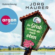 Cover-Bild zum Titel 'Im Grab schaust du nach oben' von 'Jörg Maurer'