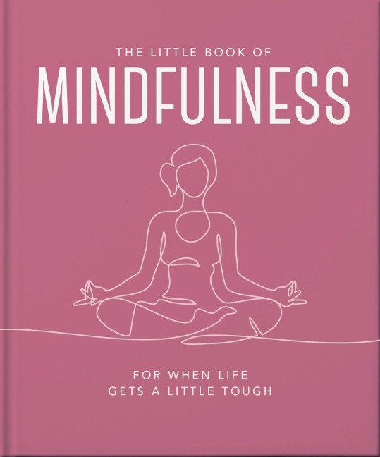 The Little Book of Mindfulness - Oh
