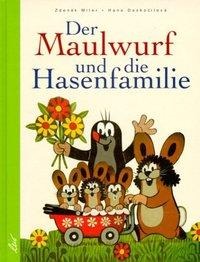 Der Maulwurf und die Hasenfamilie - Hana Doskocilová