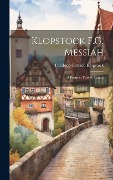 Cover-Bild zum Titel 'Klopstock F.G. Messiah' von 'Friedrich Gottlieb Klopstock'