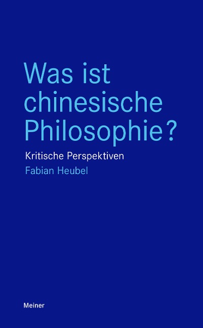Was ist chinesische Philosophie? - Fabian Heubel