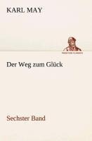 Der Weg zum Glück - Karl May