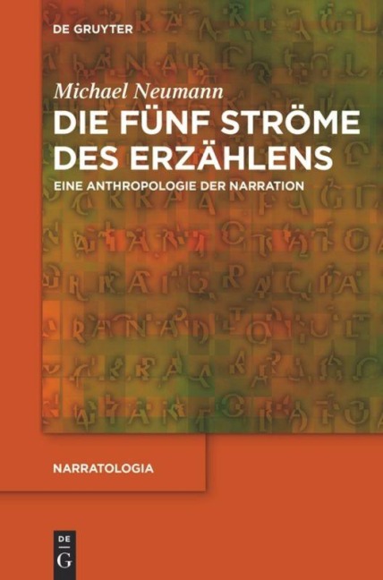 Die fünf Ströme des Erzählens - Michael Neumann