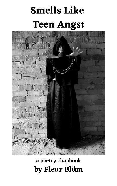 Smells Like Teen Angst - Fleur Blüm
