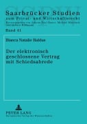 Cover-Bild zum Titel 'Der elektronisch geschlossene Vertrag mit Schiedsabrede' von 'Bianca Natalie Baldus'