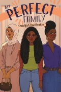 Cover-Bild zum Titel 'My Perfect Family' von 'Khadijah Vanbrakle'