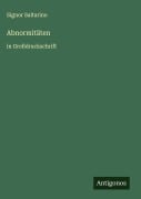 Cover-Bild zum Titel 'Abnormitäten' von 'Signor Saltarino'