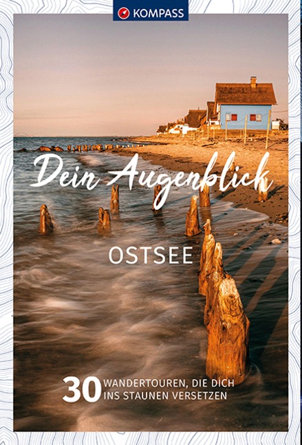 KOMPASS Dein Augenblick Ostsee - 
