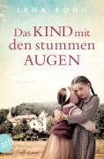 Cover-Bild zum Titel 'Das Kind mit den stummen Augen' von 'Lena Rohn'