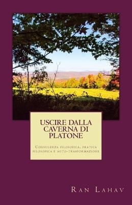 Uscire dalla Caverna di Platone - Ran Lahav