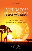 Cover-Bild zum Titel 'L'agenda 2063 de l'Union africaine, un horizon perdu' von 'Ndiaye'