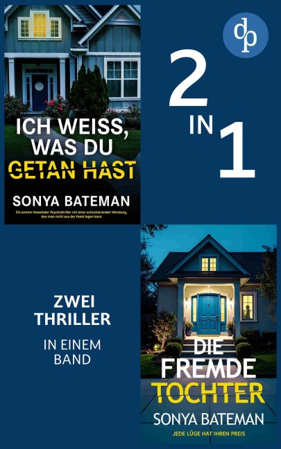 Die fremde Tochter & Ich weiß, was du getan hast - Sonya Bateman