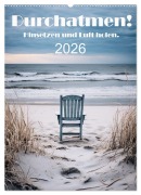 Durchatmen! (Wandkalender 2026 DIN A2 hoch), CALVENDO Monatskalender - Ally Bee