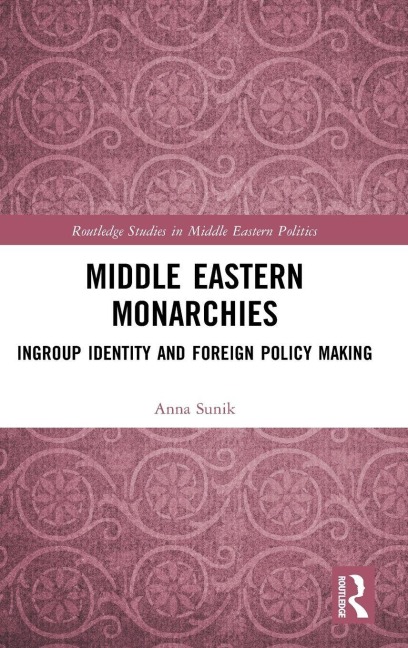 Middle Eastern Monarchies - Anna Sunik