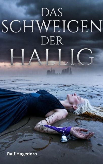 Das Schweigen der Hallig - Ralf Hagedorn