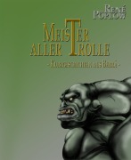 Meister aller Trolle - René Pöplow
