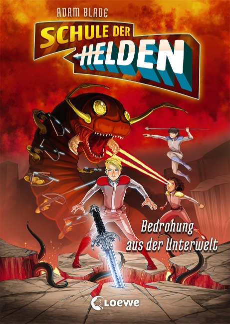 Schule der Helden (Band 1) - Bedrohung aus der Unterwelt - Adam Blade