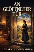 Cover-Bild zum Titel 'An geöffneter Tür' von 'Clara Sudermann'