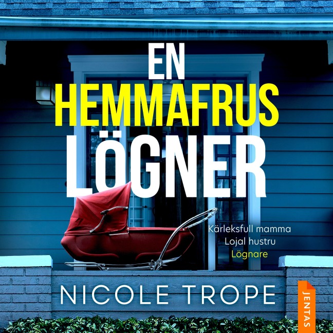 En hemmafrus lögner - Nicole Trope