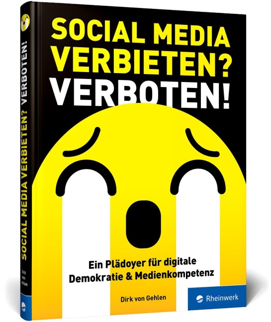 Social Media verbieten? Verboten! - Dirk von Gehlen