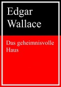 Cover-Bild zum Titel 'Das geheimnisvolle Haus' von 'Edgar Wallace'