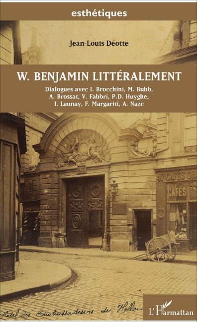 W. Benjamin littéralement - Deotte