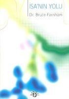 Isanin Yolu - Bruce Farnham