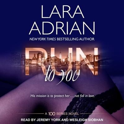 Run to You Lib/E - Lara Adrian