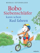 Cover-Bild zum Titel 'Bobo Siebenschläfer kann schon Rad fahren' von 'Markus Osterwalder'