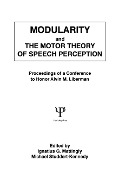 Modularity and the Motor theory of Speech Perception - 